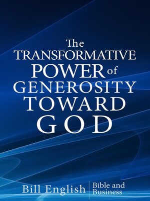 cover image of The Transformative Power of Generosity Toward God